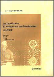 An Introduction to Acupuncture and Moxibustion