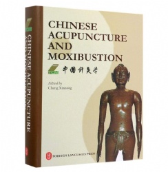 Chinese Acupuncture and Moxibustion